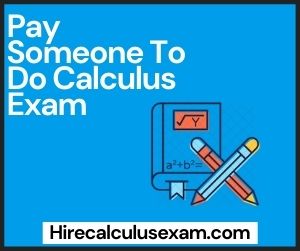 Pay Someone To Do Calculus Exam